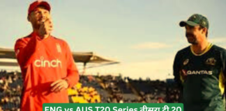 ENG vs AUS T20 Series