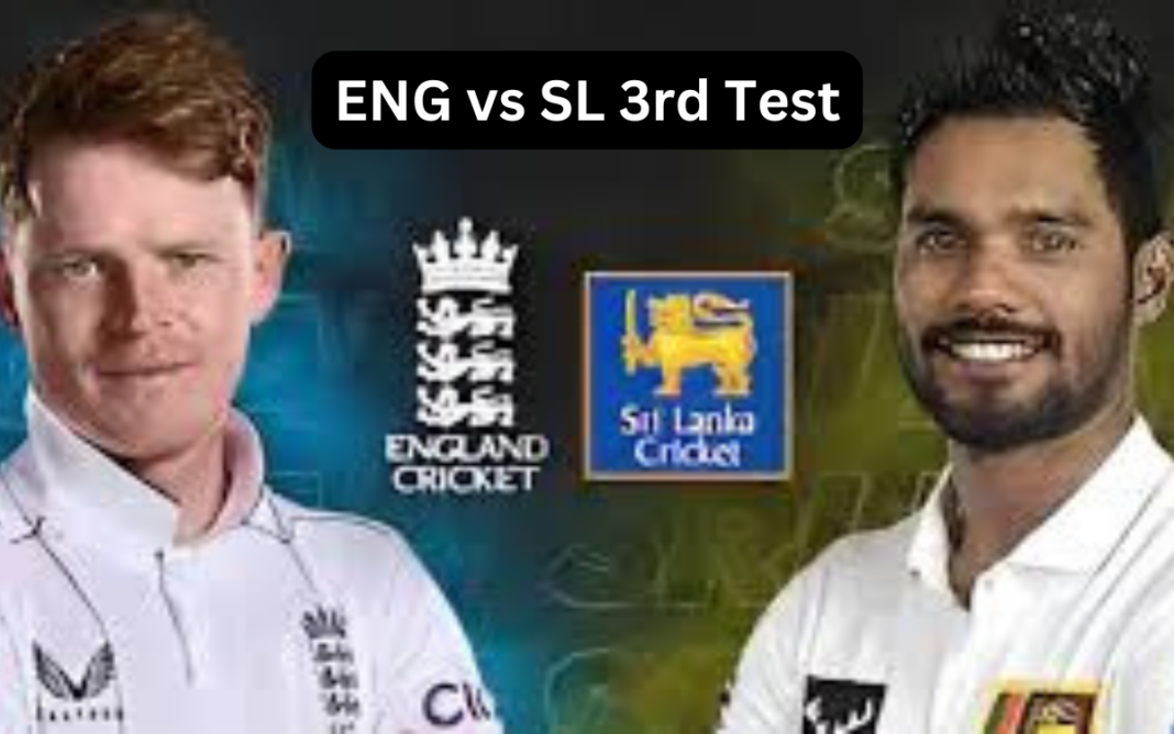 ENG vs SL 3rd Test